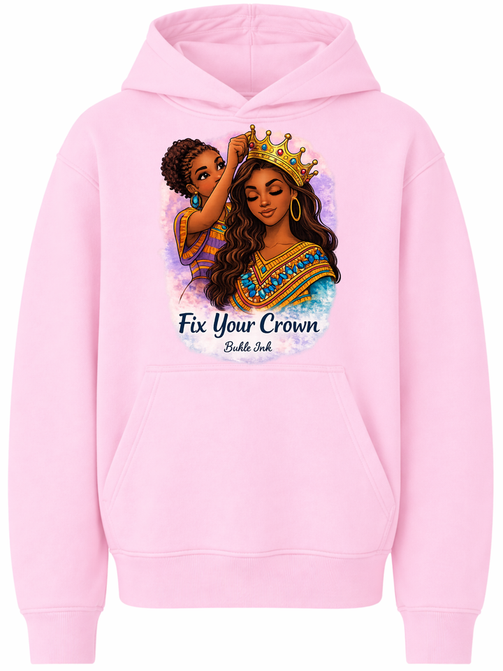 Fix Your Crown Hoodie
