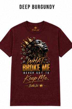 What Broke Me Never Got To Keep Me – Men's Edition — view 3