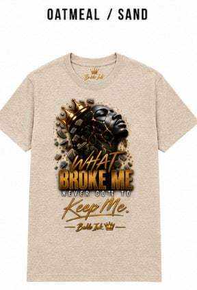 What Broke Me Never Got To Keep Me – Men's Edition — view 5