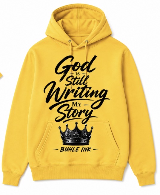 God Is Still Writing My Story Hoodie