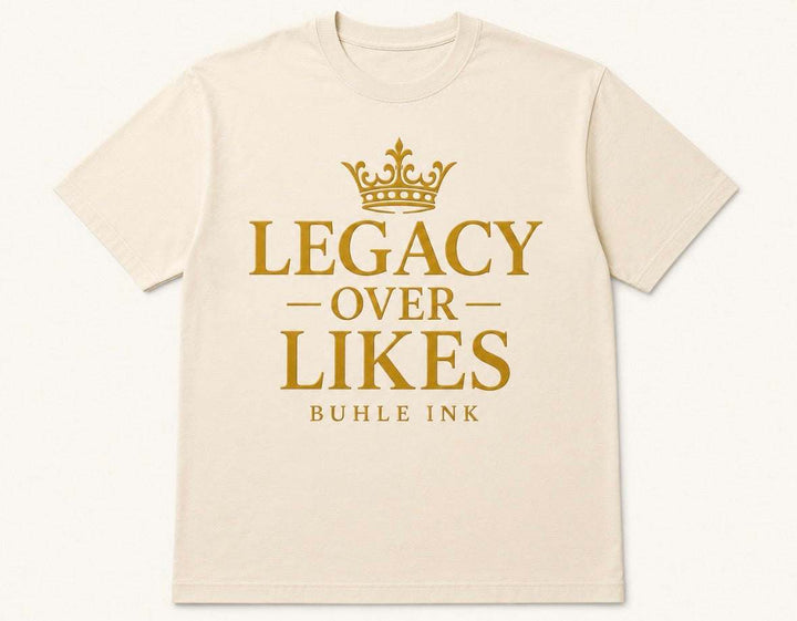 Legacy over Likes cream t-shirt with bold text, premium fabric, and streetwear style