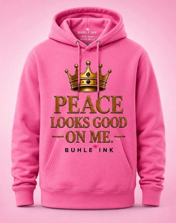 Peace Looks Good On Me Hoodie Pink – Buhle Ink Apparel